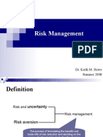 Risk Management: Dr. Keith M. Howe Summer 2008