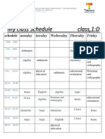 My Class Schedule Class, 1:D: Monday Tuesday Wednesday Thursday Friday