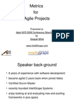 Metrics For Agile Projects: Presented at Agile NCR 2008 Conference (March 8, 08) by Deepak Mittal
