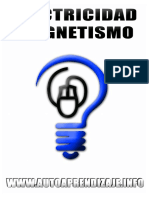 El Funcionamiento Completo Sobre La ELECTRICIDAD Y MAGNETISMO PDF