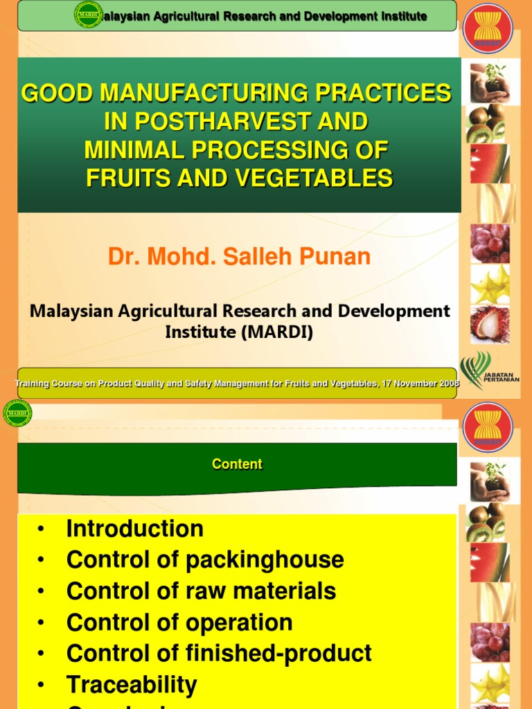 Good Manufacturing Practices in Postharvest and Minimal Processing of