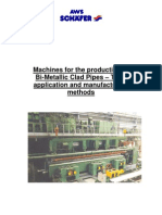 Machines For The Production of Bi-Metallic Clad Pipes - Their Application and Manufacturing Methods