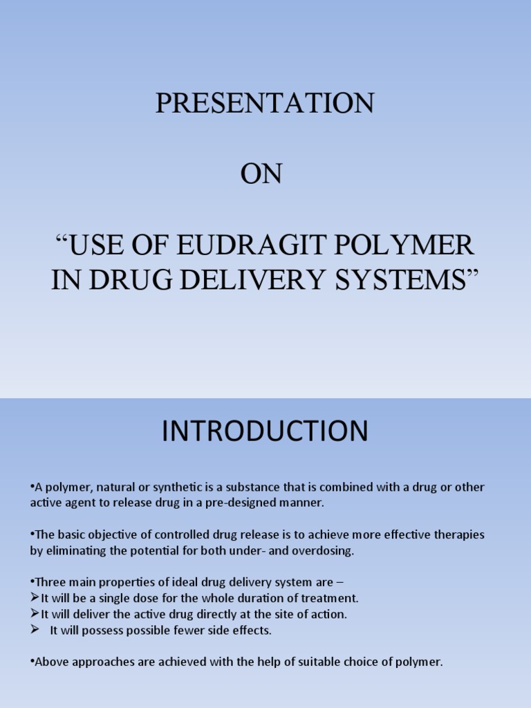 Presentation ON "Use of Eudragit Polymer in Drug Delivery Systems" | PDF