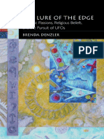 The Lure of The Edge Scientific Passions, Religious Beliefs, and The Pursuit of UFOs - Brenda Denzler