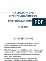 Pencegahan Dan Pengendalian Infeksi: Di Unit Sterilisasi Rumah Sakit 27 Mei 2015