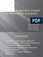 Corporate Restructuring of The Indian Railways: Presented by