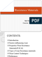 Wear Resistance Materials: BY: Mahesh.M Roll No: 100922017 Course: Mtech CAMDA