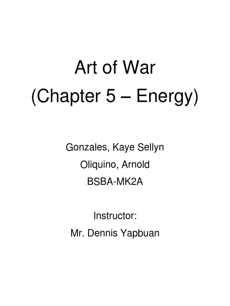 Art of WarChapter 5 (Analysis) PDF The Art Of War Armed Conflict
