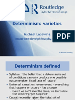 Determinism: Varieties: Michael Lacewing