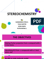 Stereochemistry: BY: Sukmayani Citra K. Yulia Safitri Giyas Idayu Putri Ratna S