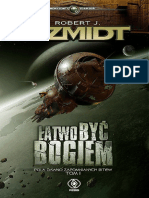 Szmidt Robert J. - 1. Latwo Byc Bogiem PDF