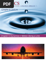 Physics: Chapter 6 Lecture