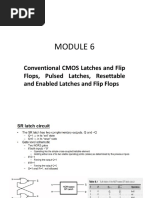 Conventional CMOS Latches and Flip Flops, Pulsed Latches, Resettable and Enabled Latches and Flip Flops