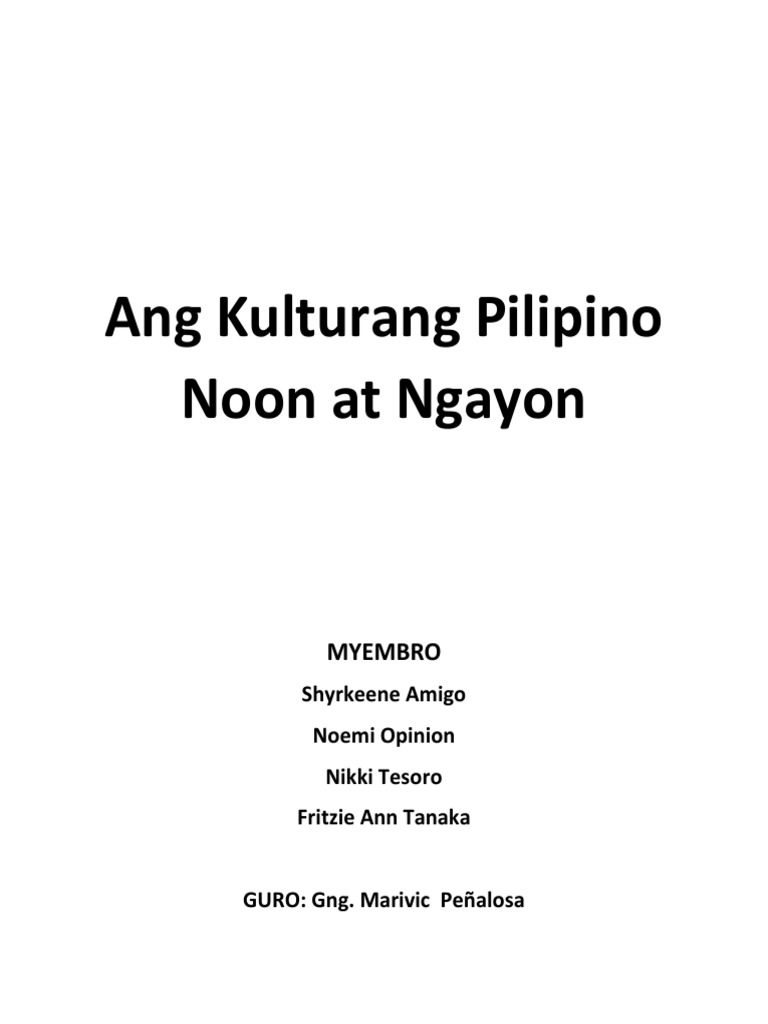 Ang Kulturang Pilipino Noon at Ngayon | PDF