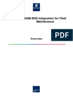 GSM BSS Integration For Field Maintenance: Exercises