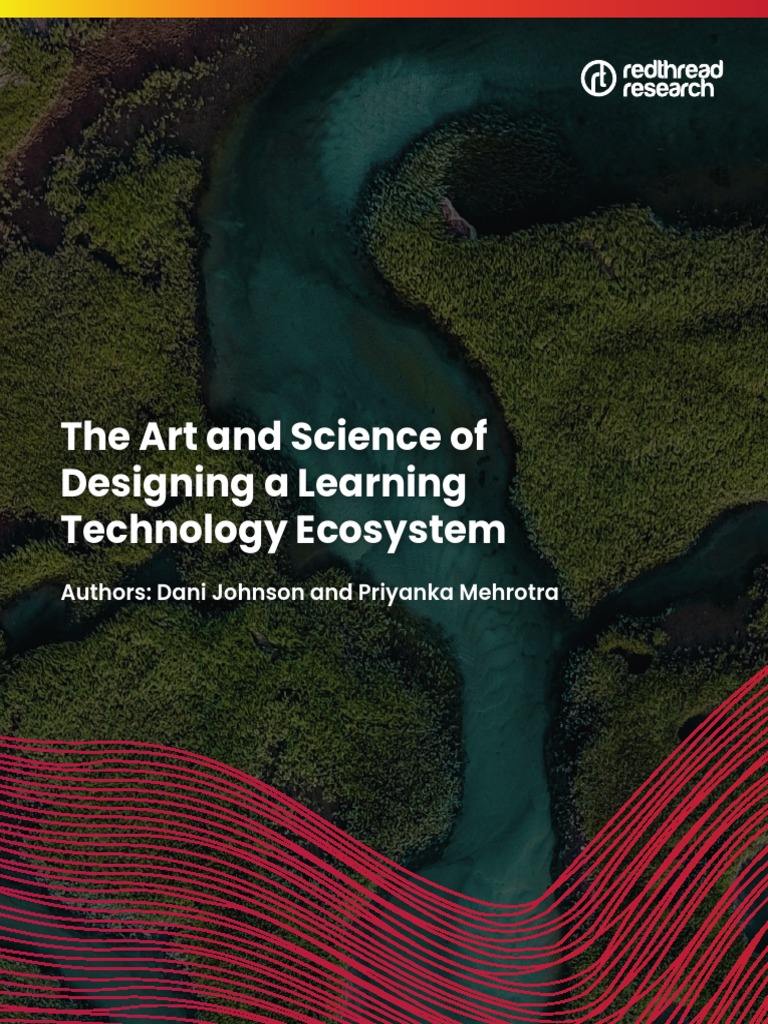 Redthread Learning Technology Ecosystems - 092019 | PDF | Educational ...