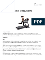 Common Gym Equipments: 1. Name: Treadmill Description