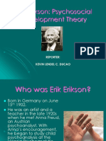 Erik Erikson: Psychosocial Development Theory: Reporter: Kevin Lendel C. Ducao