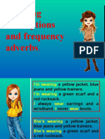 Clothing Descriptions and Frequency Adverbs