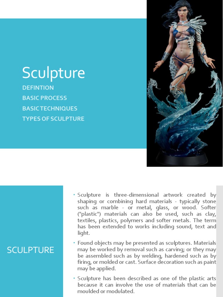 Sculpture: Defintion Basic Process Basic Techniques Types of Sculpture ...