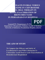 Levofloxacin Iv/Oral Versus Ceftriaxone Iv/ Cefuroxime Axetil Oral Therapy in Acute Exacerbation of Bronchiectasis in Persahabatan Hospital