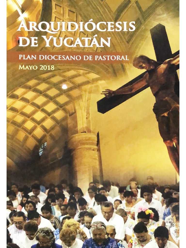 Plan Diocesano de Pastoral Yucatán 2025 | PDF | obispo | Iglesia Católica