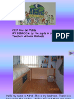 CEIP Pins Del Vallès MY BEDROOM by The Pupils in Year 4A Teacher: Antonio Orihuela