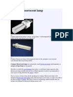 Compact Fluorescent Lamps Are Particularly Small Energy-Savings Lamp Are Designated