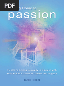 (Sex, Love, and Psychology) Ruth Cohn - Coming Home To Passion - Restoring Loving Sexuality in Couples With Histories of Childhood Trauma and Neglect (Sex, Love, and Psychology) - Praeger (2011) PDF