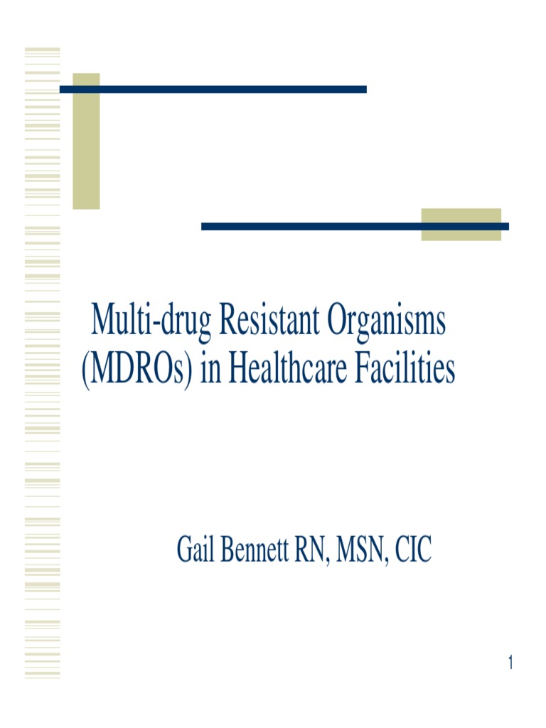 MultiDrug Resistant Organisms (Mdros) in Healthcare Facilities