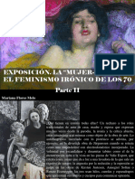 Mariana Flores Melo - Exposición. La “Mujer-horno” o El Feminismo Irónico de Los 70, Parte II