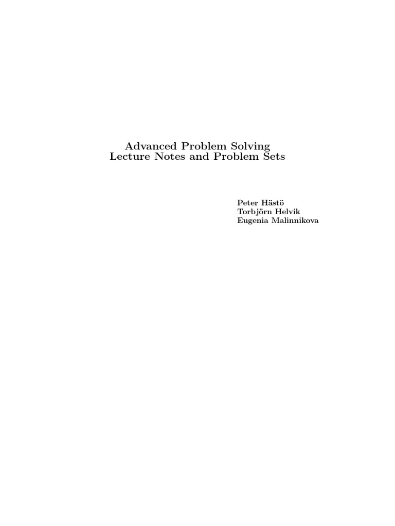 Advanced Problem Solving Lecture Notes and Problem Sets: Peter Hästö ...