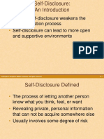 Lack of Self-Disclosure Weakens The Communication Process Self-Disclosure Can Lead To More Open and Supportive Environments