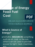 Source of Energy Fossil Fuel Coal: Deljun Alavarez Argos Vivian Burgos Barrios