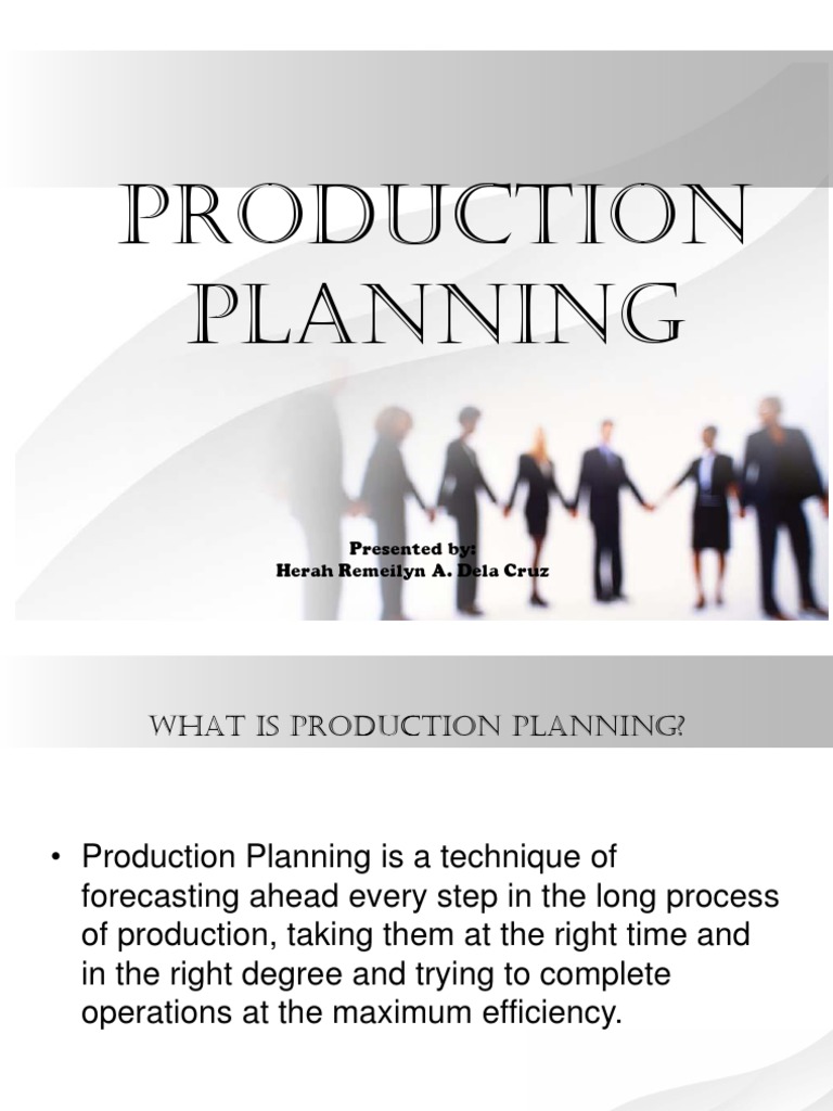 Production Planning: Presented By: Herah Remeilyn A. Dela Cruz | PDF