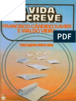 A Vida Escreve - Chico Xavier