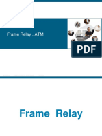 Frame Relay, ATM: © 2006 Cisco Systems, Inc. All Rights Reserved. Cisco Public ITE I Chapter 6