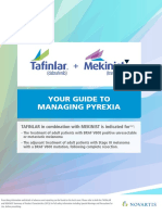 Your Guide To Managing Pyrexia: TAFINLAR in Combination With MEKINIST Is Indicated For