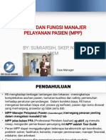 Peran Dan Fungsi Manajer Pelayanan Pasien (MPP) : By: Sumiarsih, Skep, Ners, MKM