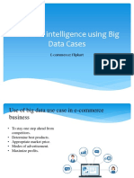 Business Intelligence Using Big Data Cases: E-Commerce: Flipkart