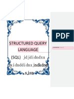 Structured Query Language (SQL) Jdjdidndxu Jxidnddidnxjndkdnd .SJSN