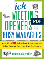 Quick Meeting Openers For Busy Managers - More Than 50 Icebreakers, Energizers, and Other Creative Activities That Get Results