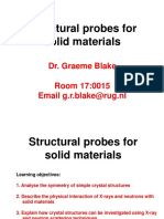 Structural Probes For Solid Materials: Dr. Graeme Blake Room 17:0015 Email G.r.blake@rug - NL