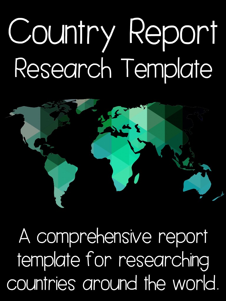 Country Research Report Template | PDF | Earth | Nature