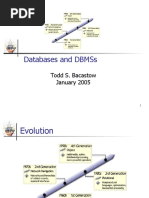 Databases and DBMSS: Todd S. Bacastow January 2005