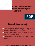 Description and A Comparison Between Two Technological Gadgets