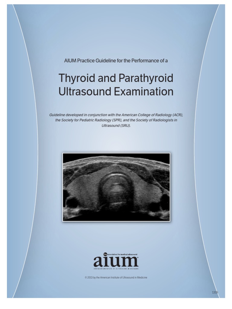 Thyroid and Parathyroid Ultrasound Examination: AIUM Practice Guideline ...