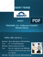 Present Tense: Basic TEACHER: Lic. Yefferson Franklin Zárate Claros