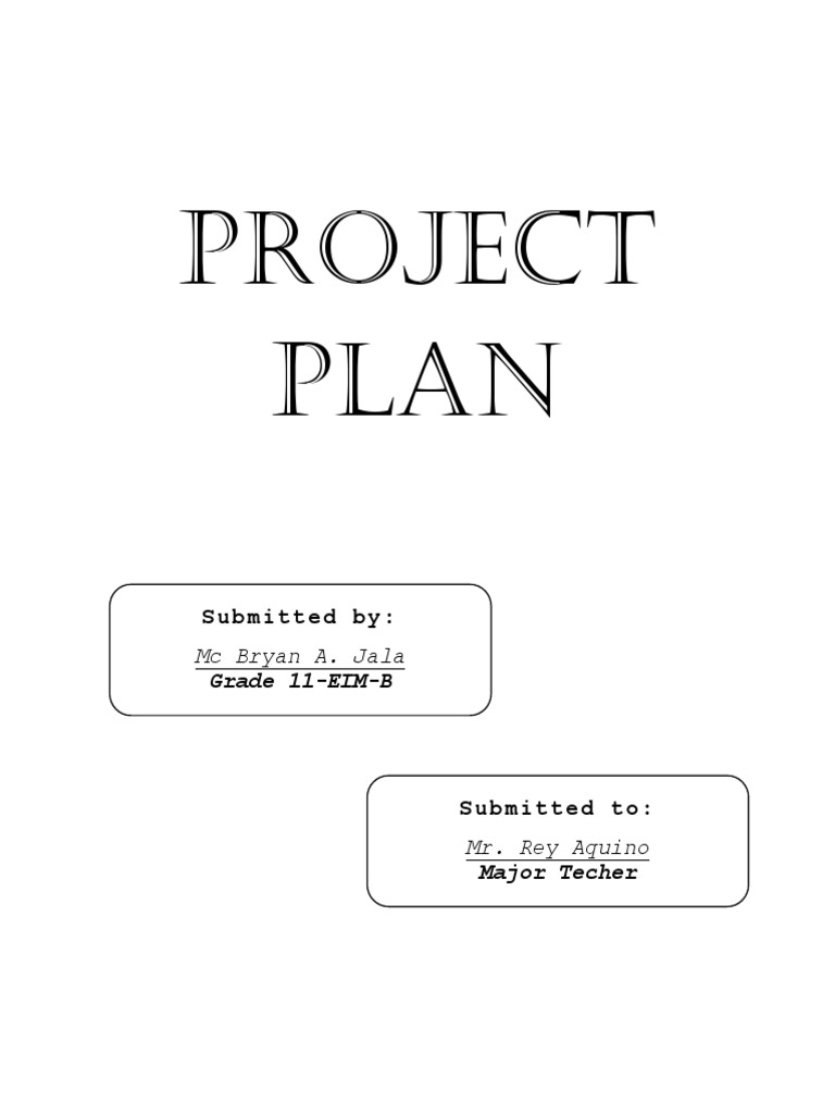 Project Plan: Submitted by | PDF | Technology & Engineering