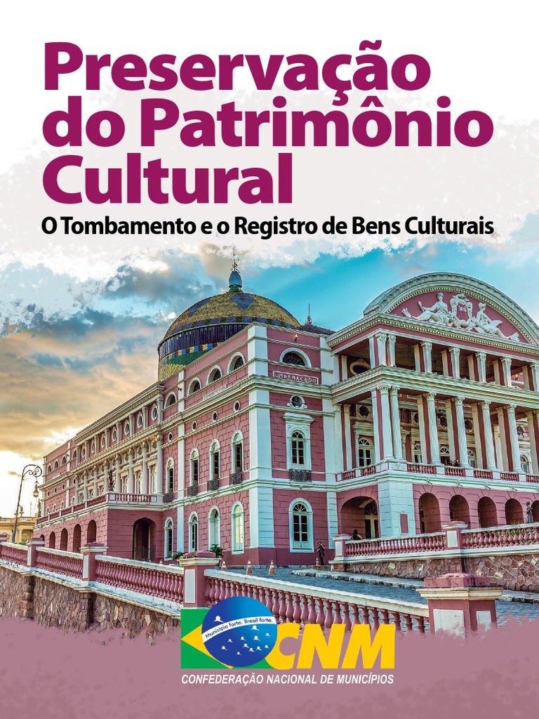 Preservação Do Patrimonio Cultural - o Tombamento e o Registro de Bens ...